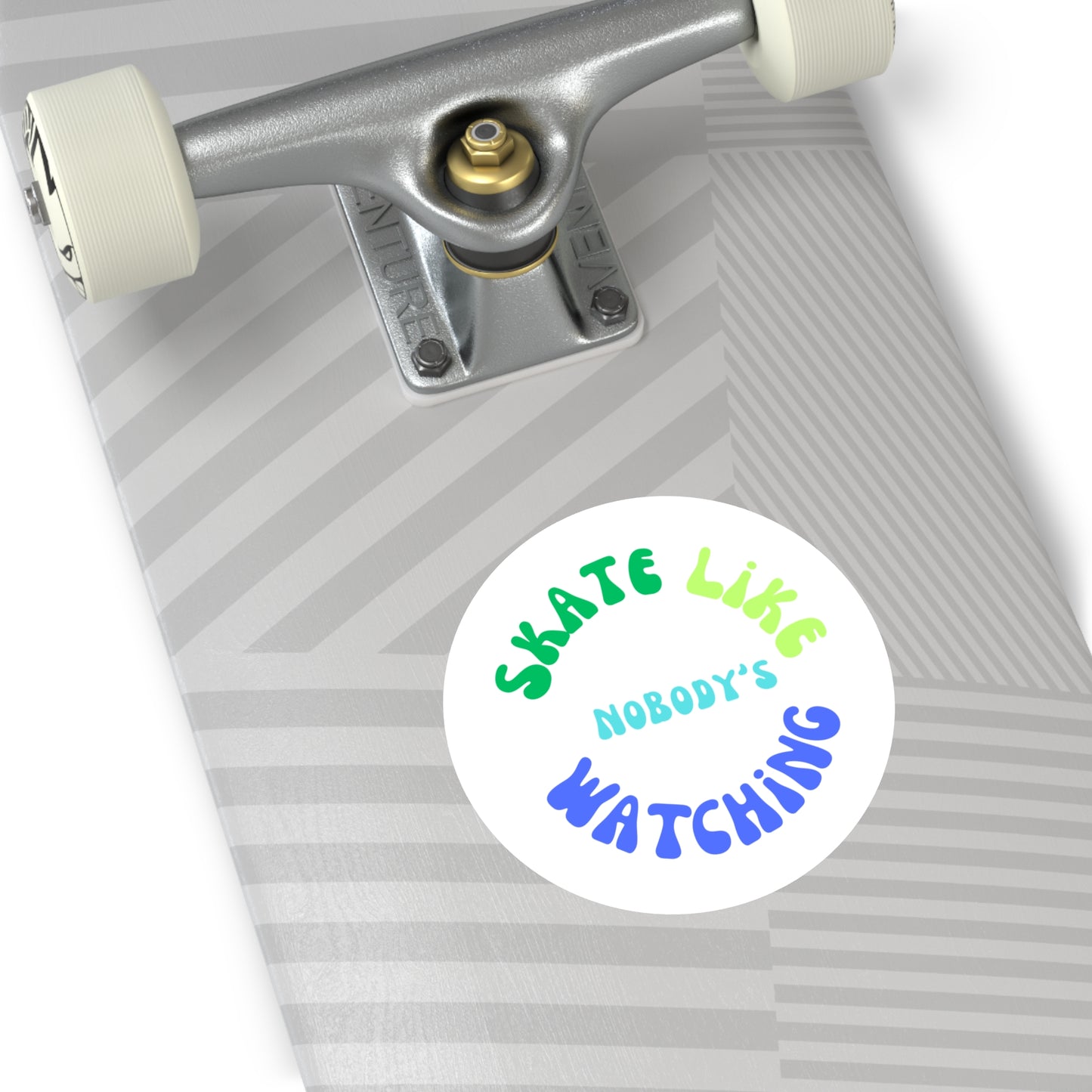 Paper products - Round BlueGreen Skate Like Nobodys Watching Sticker - Skate of Matter LLC