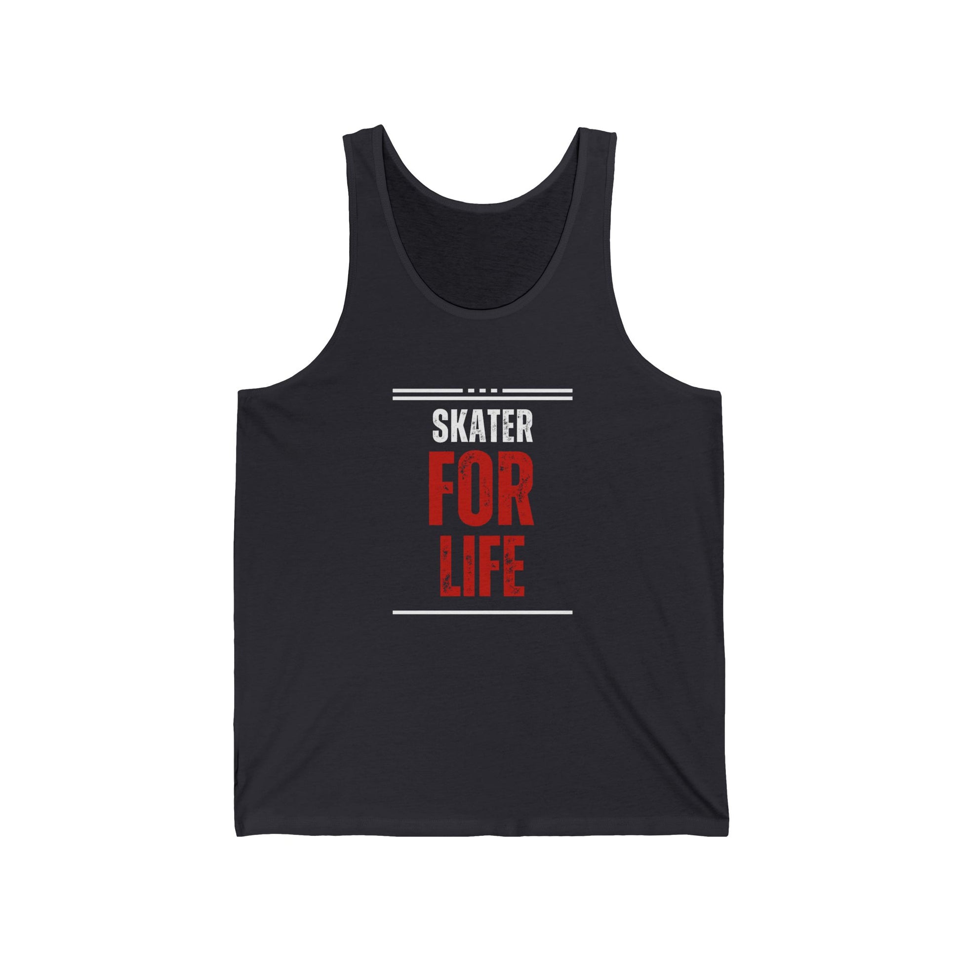 Tank Top - Skater for Life Unisex Tank - Skate of Matter LLC