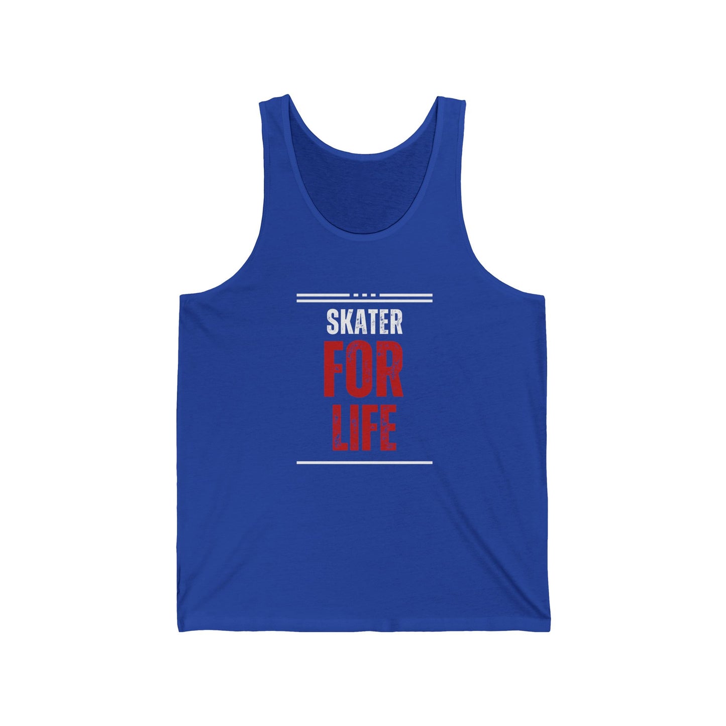 Tank Top - Skater for Life Unisex Tank - Skate of Matter LLC