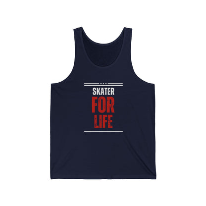 Tank Top - Skater for Life Unisex Tank - Skate of Matter LLC