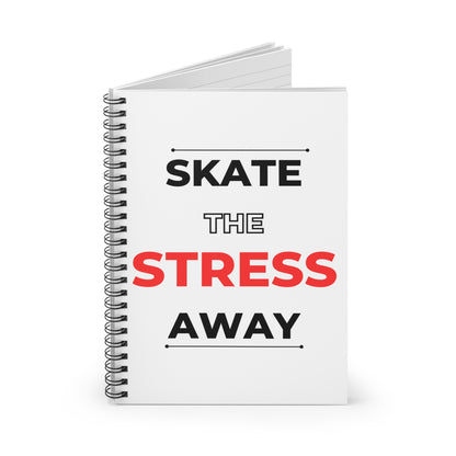 Paper products - Skate the Stress Away Notebook - Ruled Line - Skate of Matter LLC