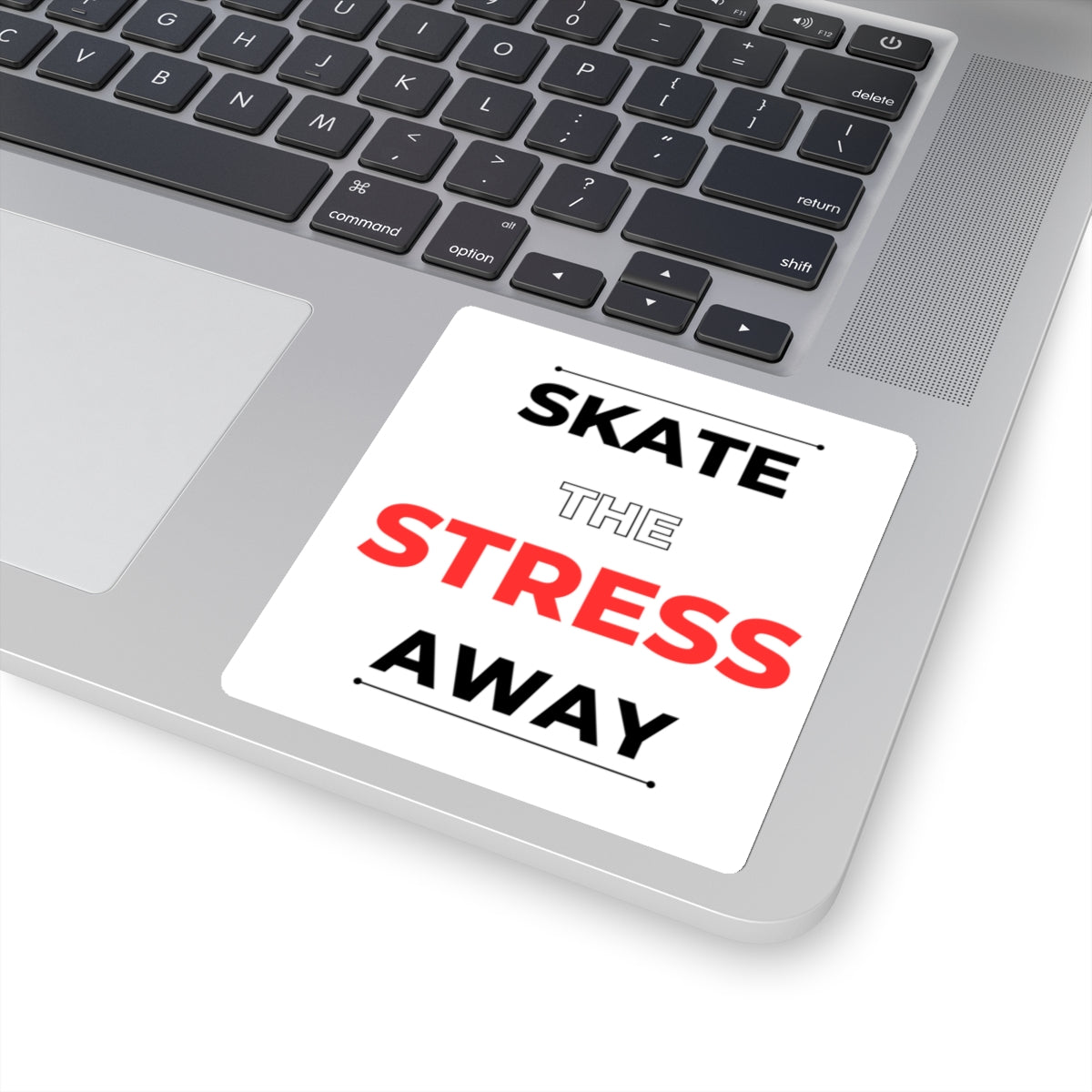 Paper products - Skate the Stress Away Sticker - Skate of Matter LLC