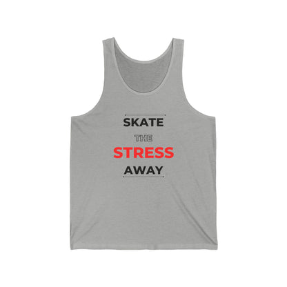 Tank Top - Skate the Stress Away Unisex Tank - Skate of Matter LLC