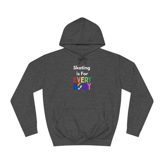 Hoodie - Skating is For Everybody Unisex Hoodie - Skate of Matter LLC