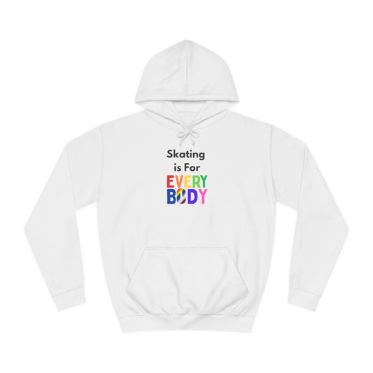 Hoodie - Skating is For Everybody Unisex Hoodie - Skate of Matter LLC