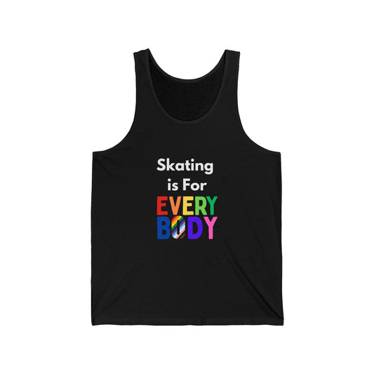 Tank Top - Skating is For Everybody Unisex Tank - Skate of Matter LLC