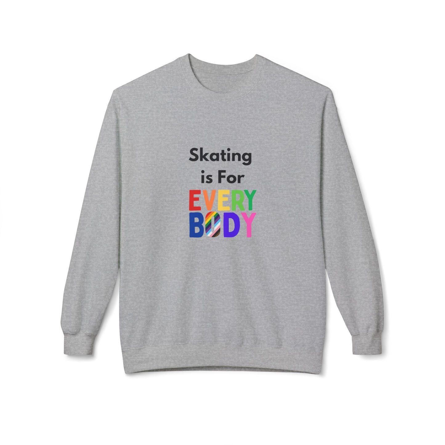 Sweatshirt - Skating is for Everybody Unisex Fleece Crewneck Sweatshirt - Skate of Matter LLC