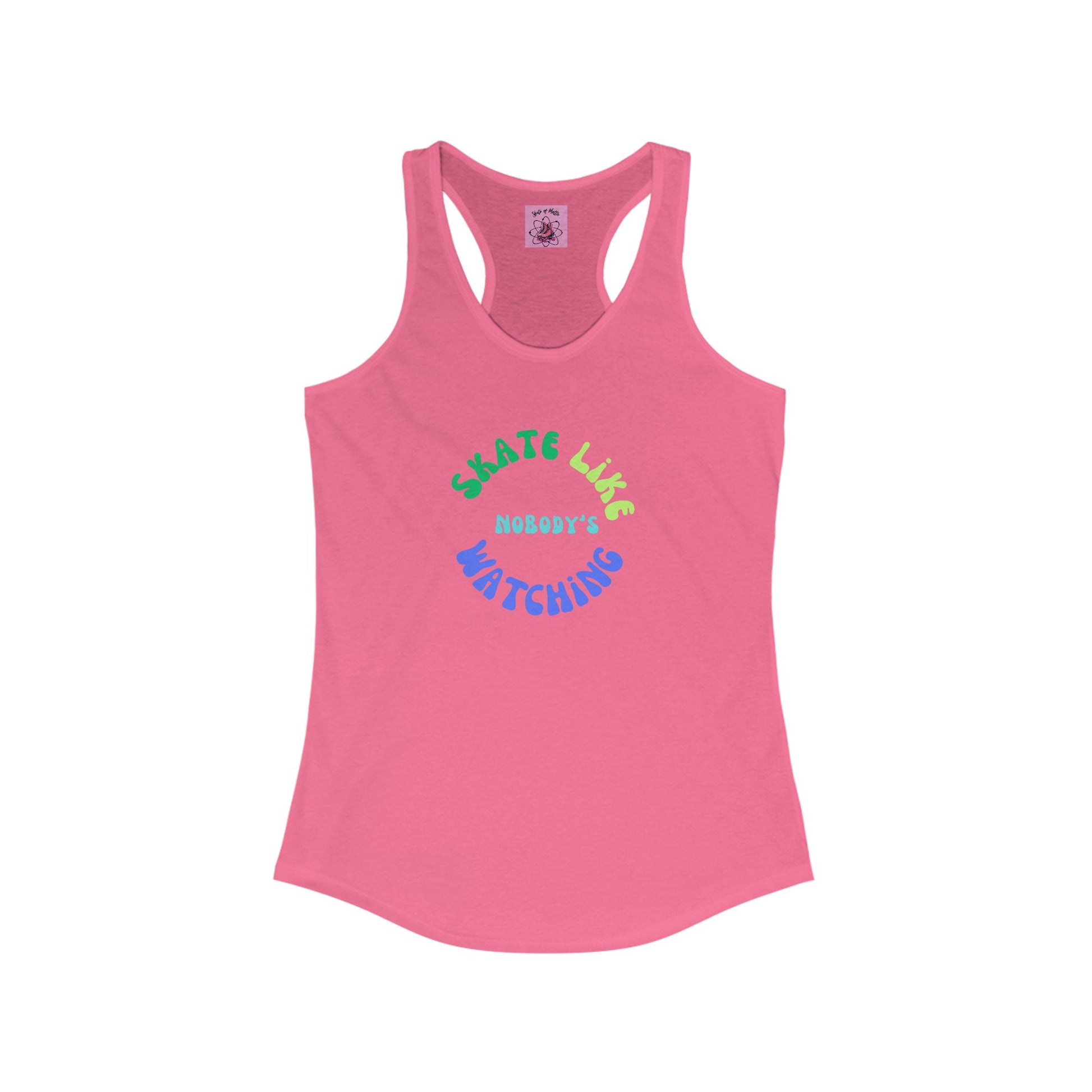 Tank Top - Womens BlueGreen Skate Like Nobodys Watching Racerback Tank - Skate of Matter LLC