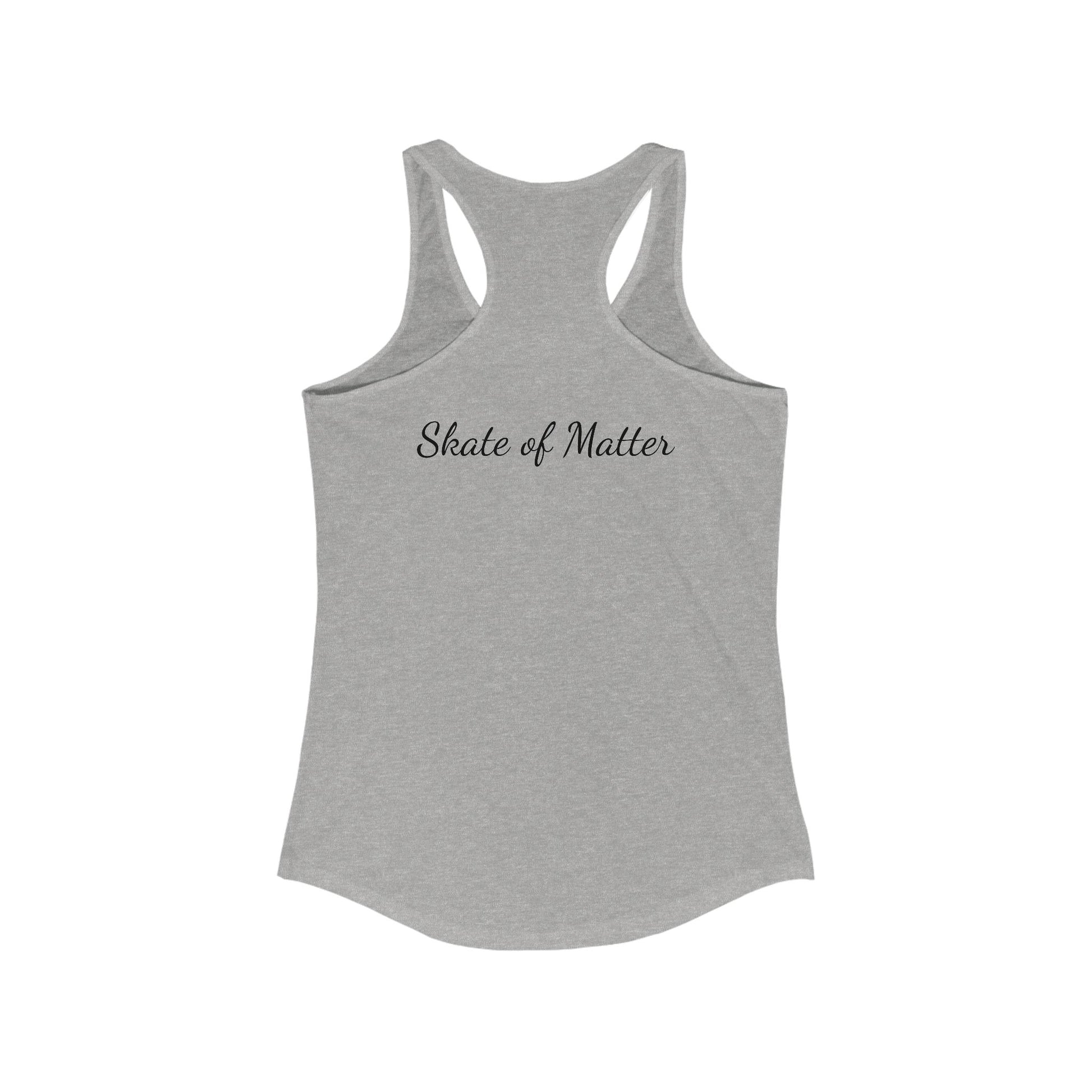 Tank Top - Womens BlueGreen Skate Like Nobodys Watching Racerback Tank - Skate of Matter LLC