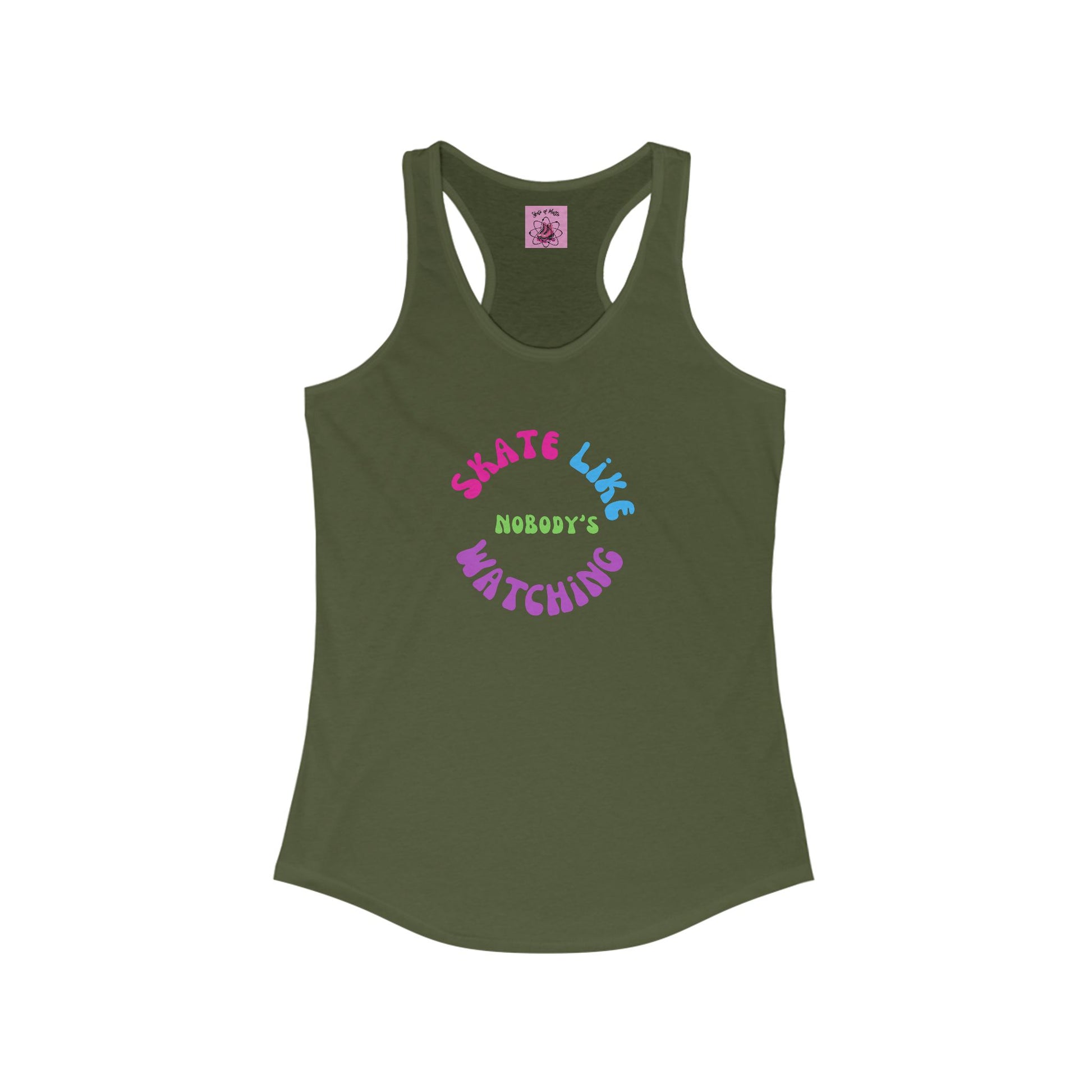 Tank Top - Womens Colorful Skate Like Nobodys Watching Racerback Tank - Skate of Matter LLC