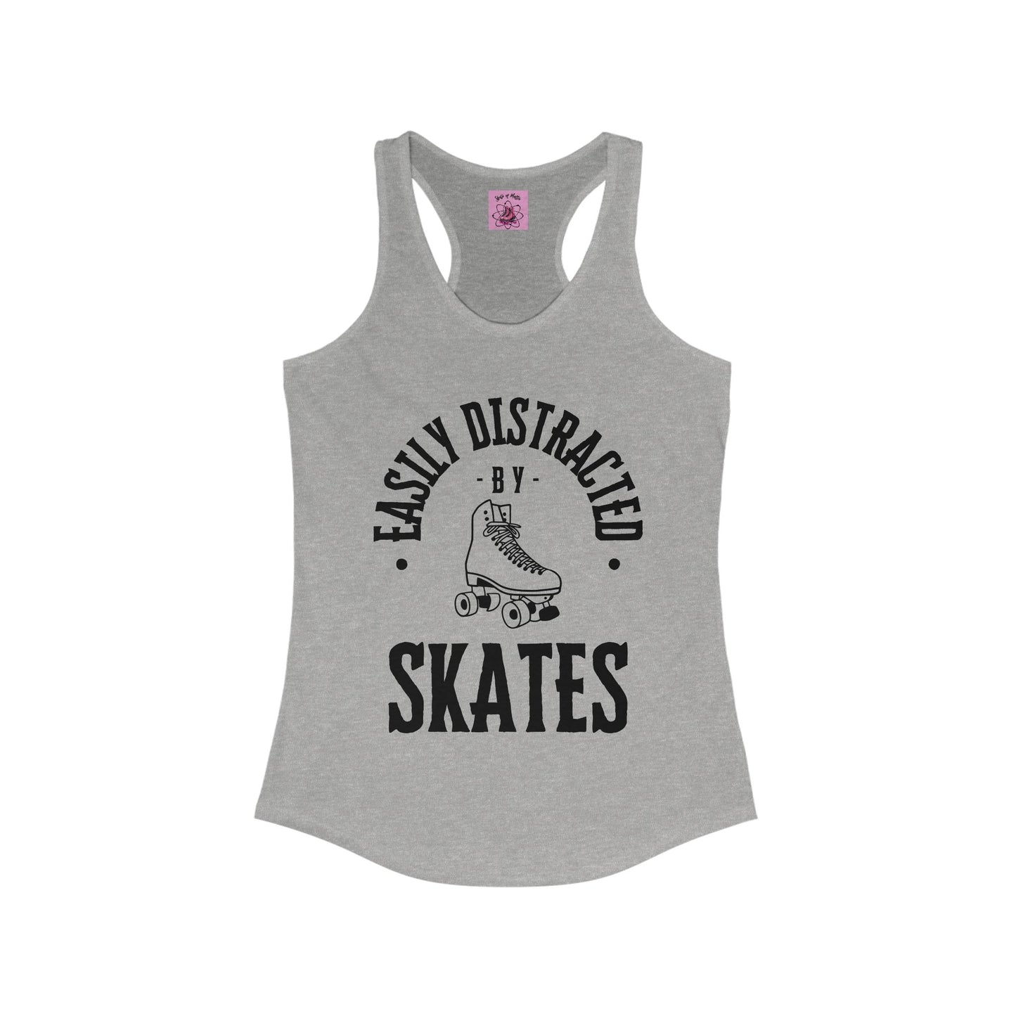 Tank Top - Womens Easily Distracted by Skates Racerback Tank - Skate of Matter LLC