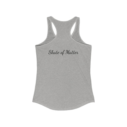 Tank Top - Womens Primary Skate Like Nobodys Watching Racerback Tank - Skate of Matter LLC