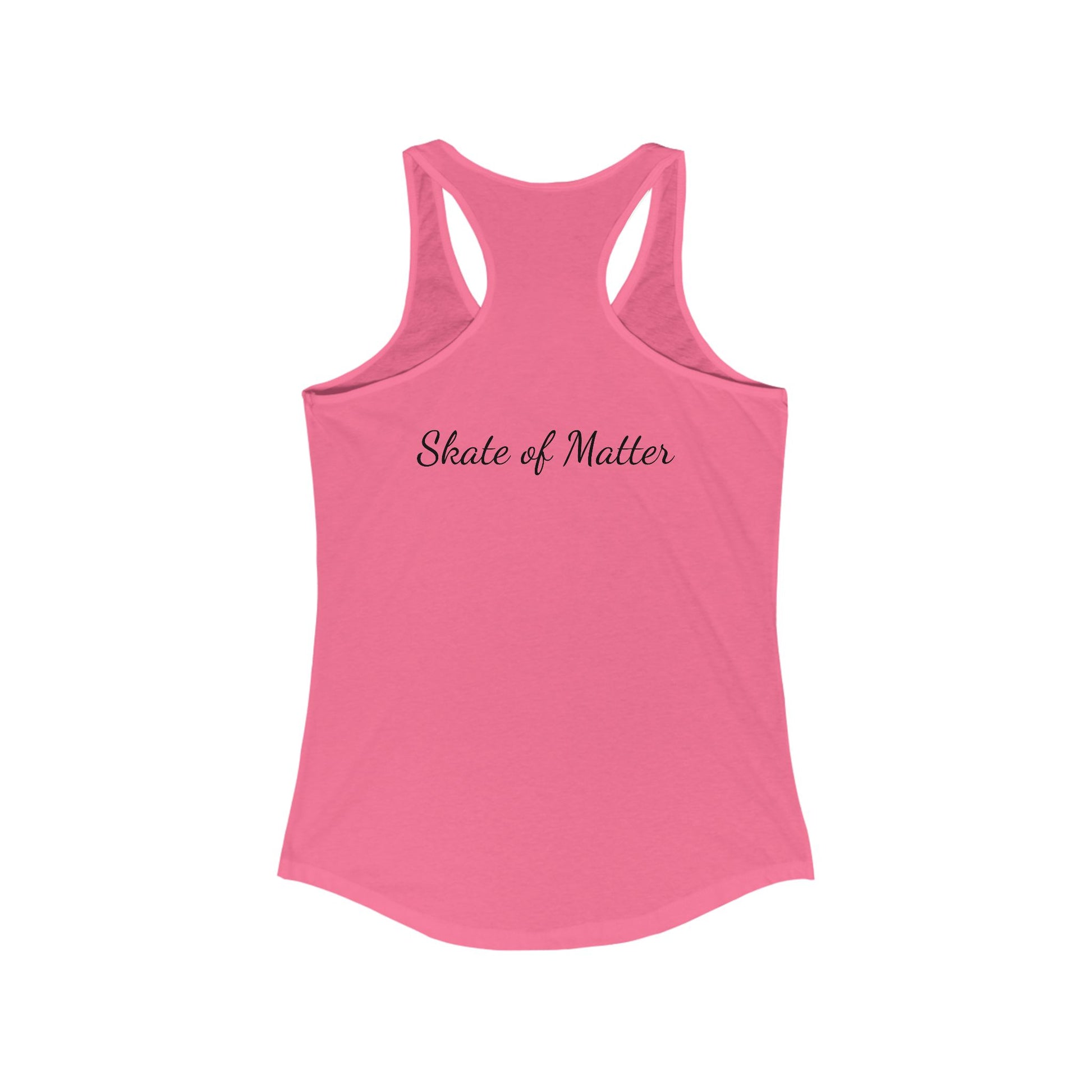 Tank Top - Womens Primary Skate Like Nobodys Watching Racerback Tank - Skate of Matter LLC