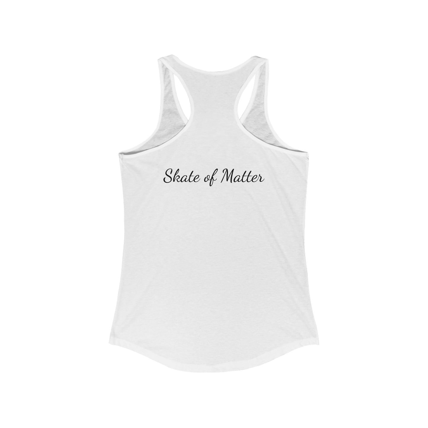 Tank Top - Womens Primary Skate Like Nobodys Watching Racerback Tank - Skate of Matter LLC