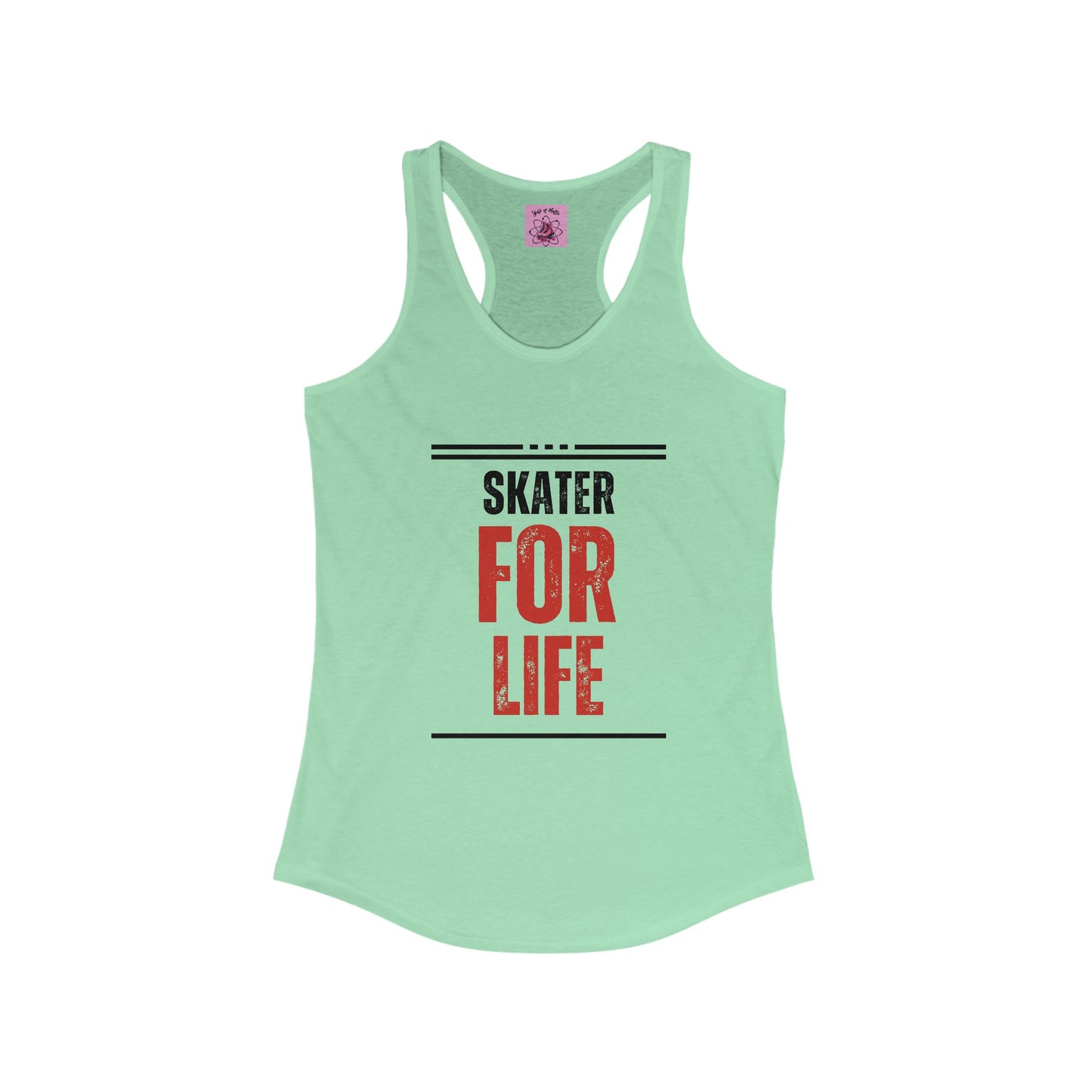 Tank Top - Womens Skater for Life Racerback Tank - Skate of Matter LLC