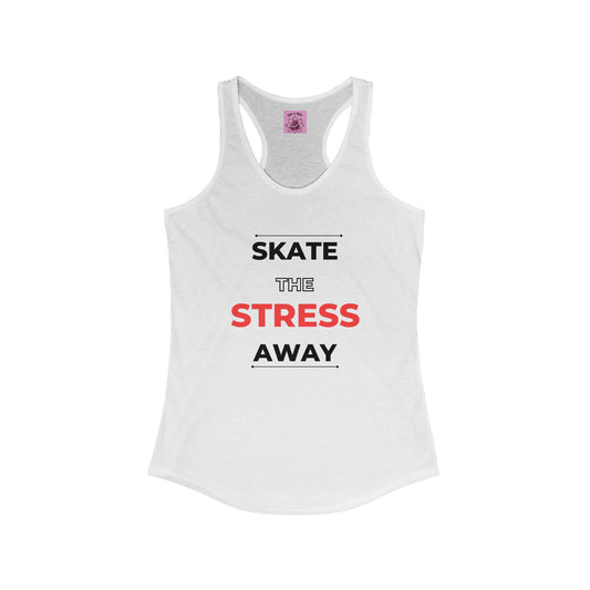 Tank Top - Womens Skate the Stress Away Racerback Tank - Skate of Matter LLC